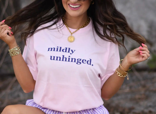 Mildly Unhinged Tee