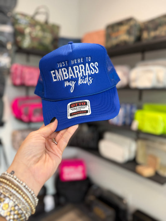 Just Here To Embarrass My Kids Trucker